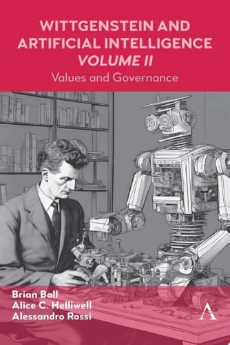 Wittgenstein and Artificial Intelligence, Volume II