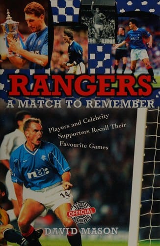 Rangers: A Match to Remember