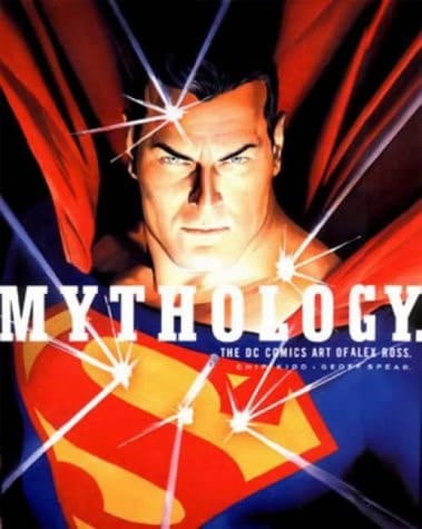 Mythology The DC Comics Art of Alex Ross