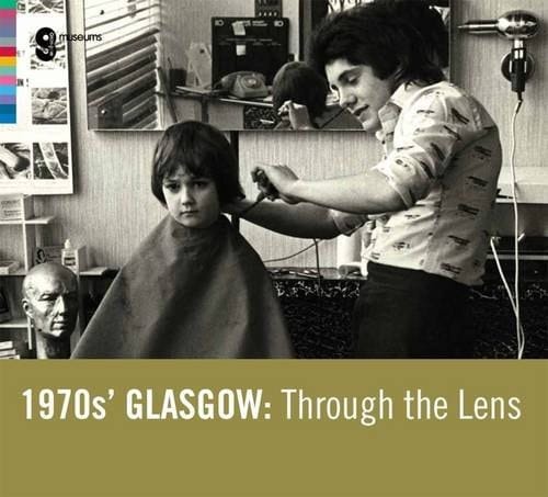 1970s' Glasgow Through the Lens