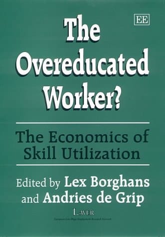 The Overeducated Worker?: The Economics of Skill Utilization