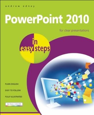 Powerpoint 2010 In Easy Steps