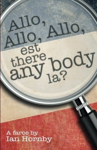 'Allo, 'Allo, 'Allo, (Est There Any Body La)?