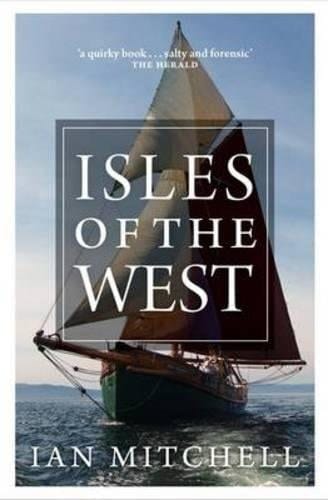 Isles of the West A Hebridean Voyage