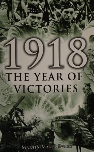 1918 Year Of Victories