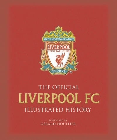 The Official Liverpool FC Illustrated History