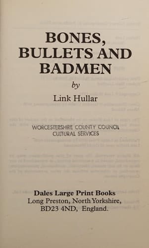 Bones, Bullets and Badmen
