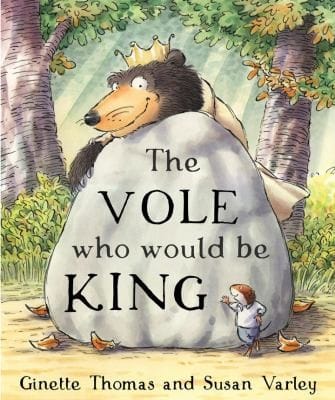 The Vole Who Would Be King