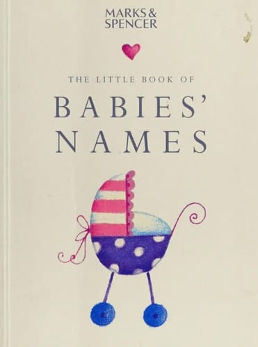The Little Book of Babies' Names