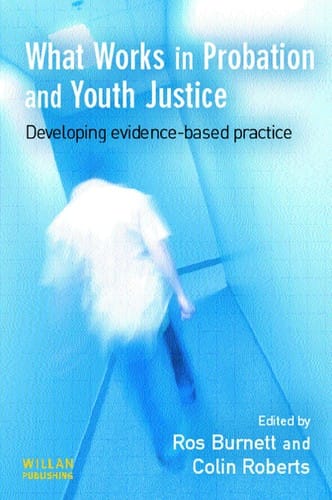 What Works In Probation And Youth Justice