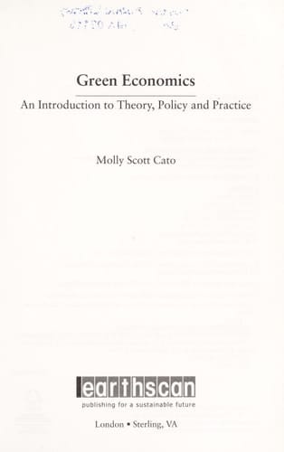 Green Economics An Introduction to Theory, Policy and Practice