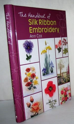 The Handbook of Silk Ribbon Embroidery