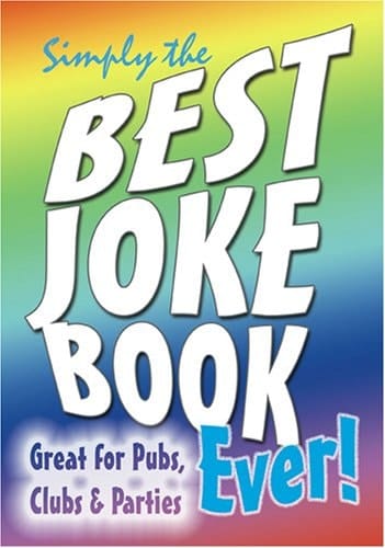 Simply the Best Joke Book Ever!