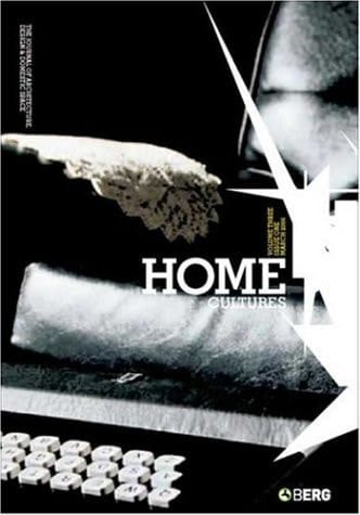 Home Cultures, Volume 3, Issue 1 The Journal of Architecture, Design and Domestic Space