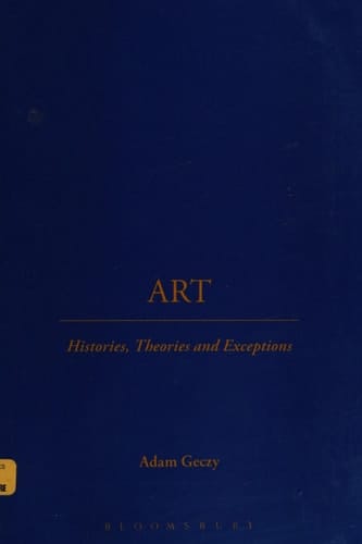 Art: Histories, Theories and Exceptions