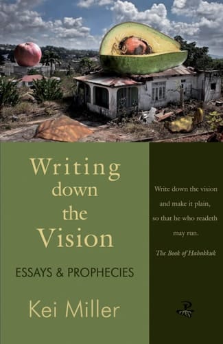 Writing Down the Vision Essays & Prophecies