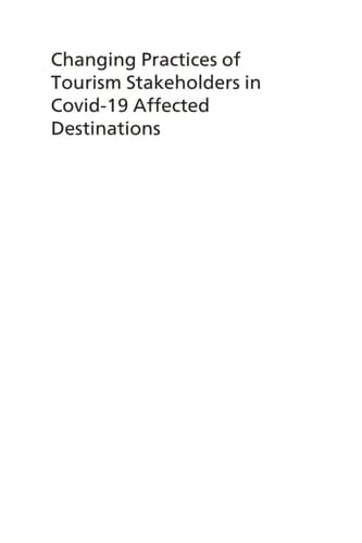 Changing Practices of Tourism Stakeholders in Covid-19 Affected Destinations