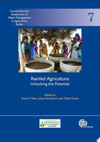 Rainfed Agriculture Unlocking the Potential