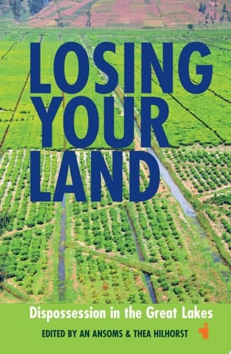 Losing Your Land Dispossession in the Great Lakes