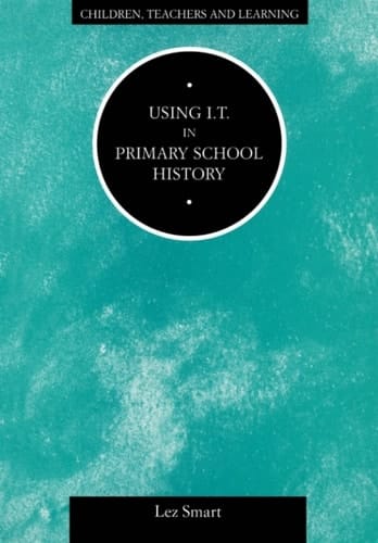 Using IT in Primary School History