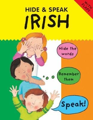 Hide And Speak Irish
