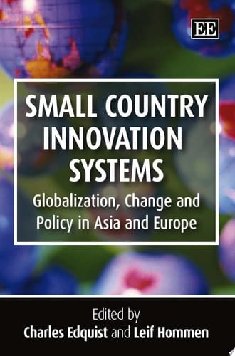 Small Country Innovation Systems Globalization, Change and Policy in Asia and Europe