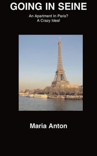 Going in Seine An Apartment in Paris? a Crazy Idea!