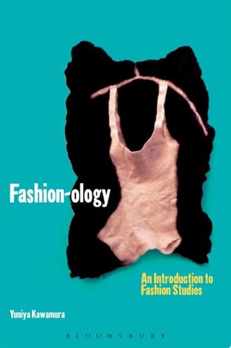 Fashion-ology An Introduction to Fashion Studies