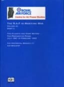 The R.A.F. in Maritime War R.A.F. Narrative. The Atlantic and home waters : the preparative phase : July 1941 to February 1943