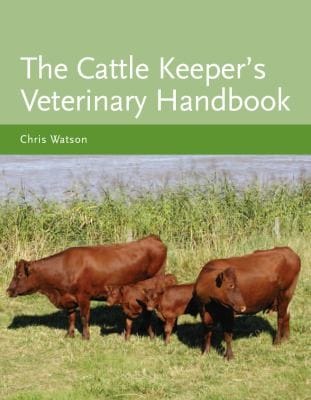 The Cattle Keepers Veterinary Handbook