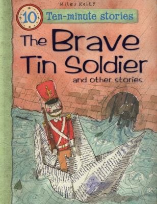 The Brave Tin Soldier And Other Stories