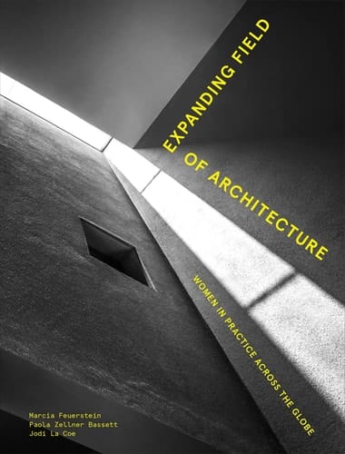Expanding Field of Architecture Women in Practice Across the Globe