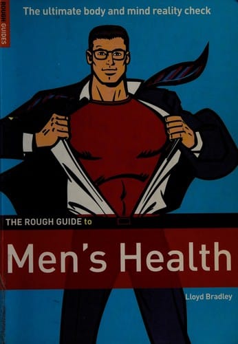 The rough guide to men's health
