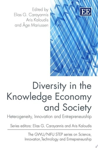 Diversity in the Knowledge Economy and Society Heterogeneity, Innovation and Entrepreneurship