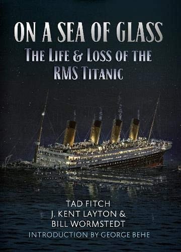 On a Sea of Glass The Sinking of the Titanic