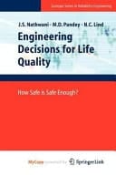 Engineering Decisions for Life Quality How Safe is Safe Enough?