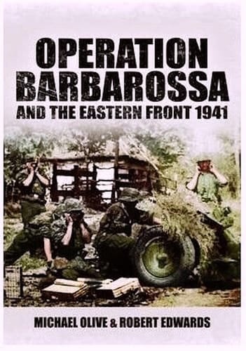 Operation Barbarossa and the Eastern Front 1941