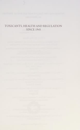 Toxicants, Health and Regulation Since 1945