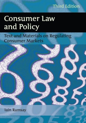 Consumer Law and Policy Text and Materials on Regulating Consumer Markets
