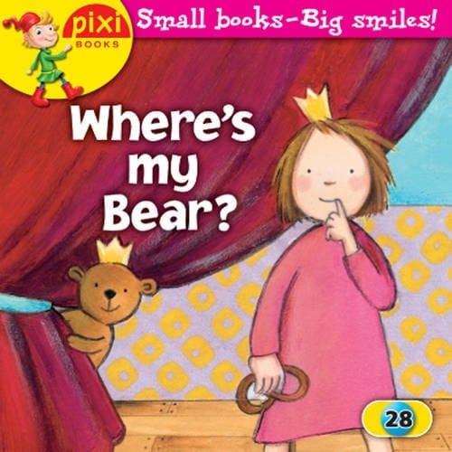 Princess Stories Where's my bear / written by Ruth Gellersen. Ill. by Miriam Cordes. Transl. story by Holly Piper. Set 1. ...
