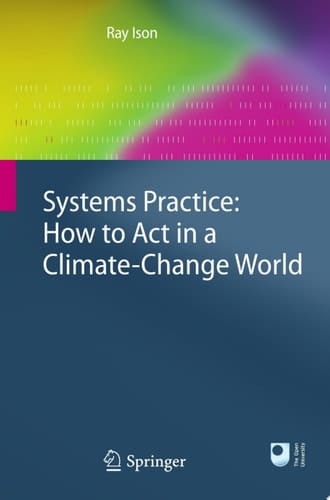 Systems Practice: How to Act in a Climate Change World