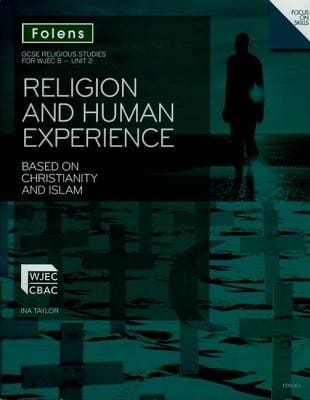 Religion And Human Experience Based On Christianity And Islam Wjec B Unit 2