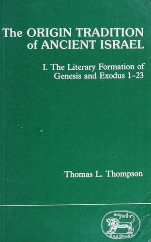 The Origin Tradition of Ancient Israel: The Literary Formation of Genesis & Exodus 1-23 (Journal for the Study of the Old Testament)
