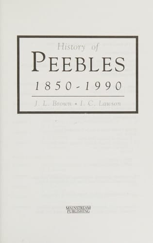History of Peebles 1850-1990