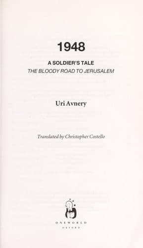 1948: A Soldier's Tale - The Bloody Road to Jerusalem