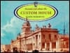 Around About the Custom House