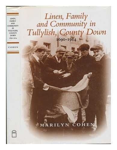 Linen, Family and Community in Tullyish, County Down, 1690-1914
