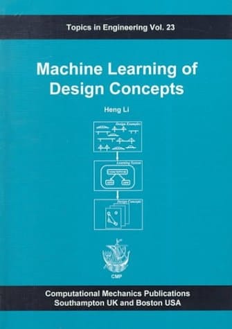Machine Learning of Design Concepts (Topics in Engineering, 23)