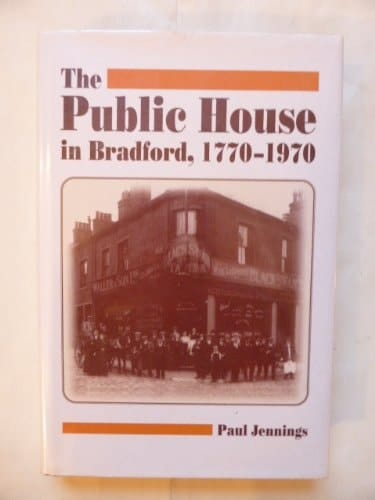 The public house in Bradford, 1770-1970