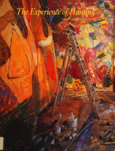 The Experience of painting: Eight modern artists